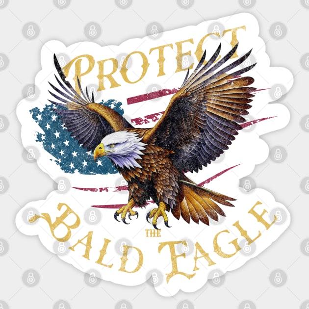 Protect the Bald Eagle Sticker by HolidayBug